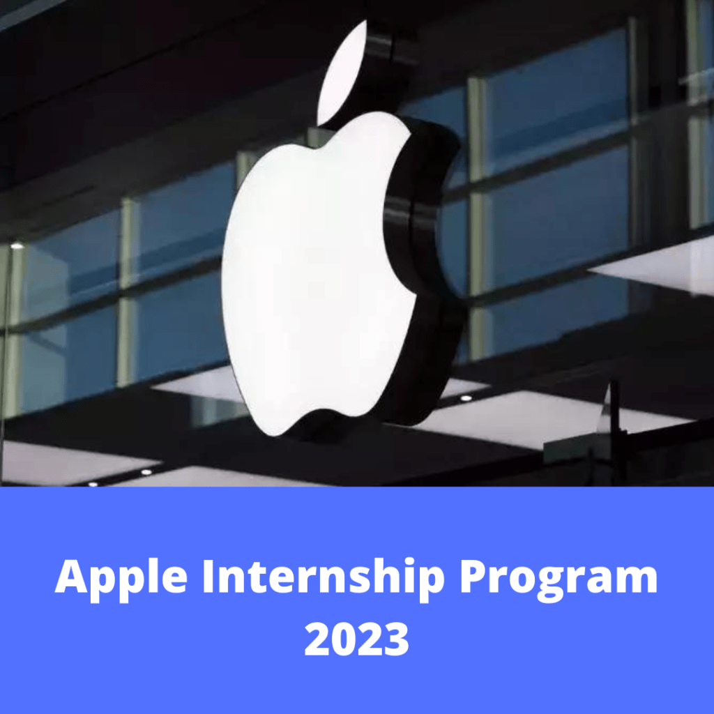 Apple internship program 2023 Apply Now !!! Jobztrack.in