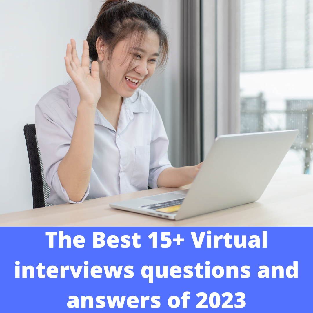 The Best 15+ Virtual interviews questions and answers of 2023