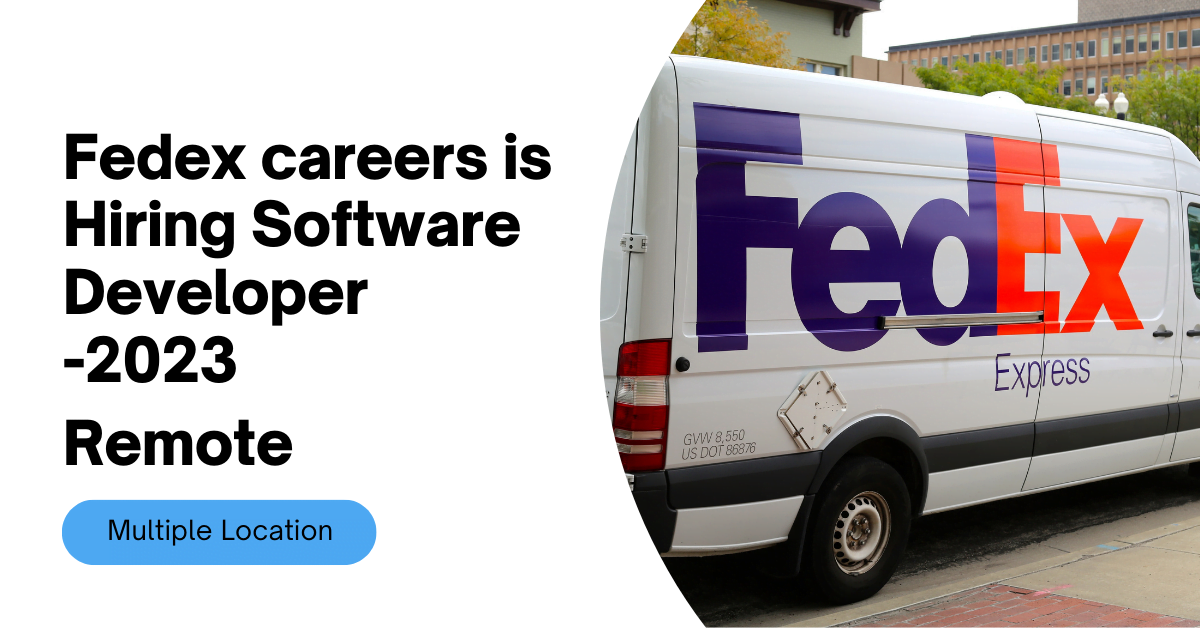 FedEx careers is Hiring Software Developer 2023 Apply Now