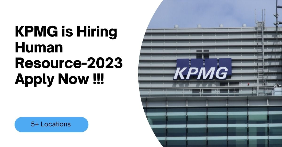 KPMG Is Hiring Human Resource-2023 Apply Now !!! - Jobztrack.in