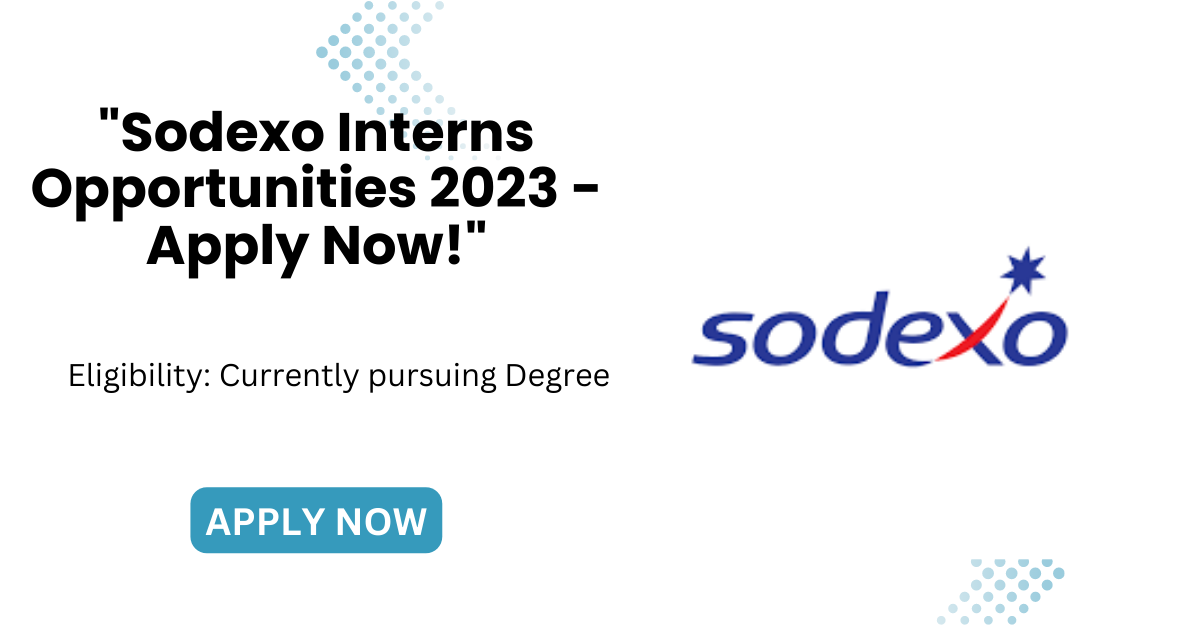 "Sodexo jobs" Interns Opportunities 2023 Apply Now! Jobztrack.in